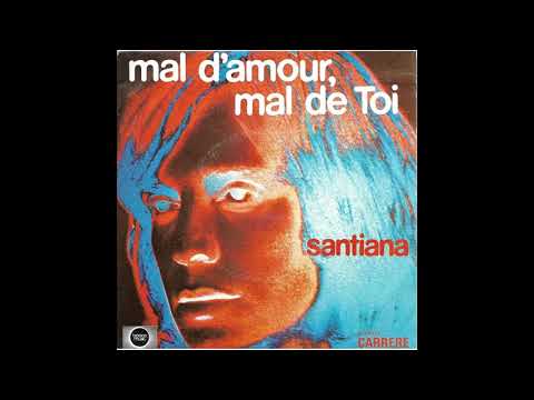 Santiana — Santiana - Mal d'amour, mal de toi