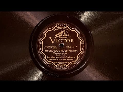 Ted Weems And His Orchestra — Mysterious Mose • Ted Weems and His Orchestra (Victrola Credenza)