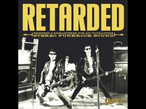 Retarded — Retarded - S/T - FULL ALBUM