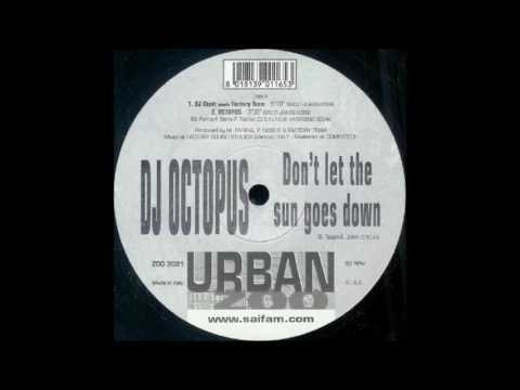 DJ Octopus — Dj Octopus -  Don't Let The Sun Goes Down (Factory Full Vocal Mix) (2000)