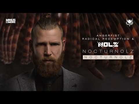 MC Nolz — Nolz with Angerfist & Radical Redemption - Nocturnolz
