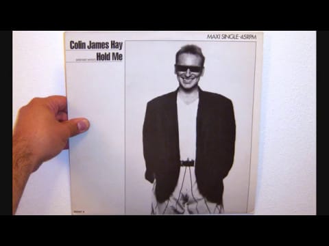 Colin Hay — Colin James Hay - Hold me (1986 Extended version)