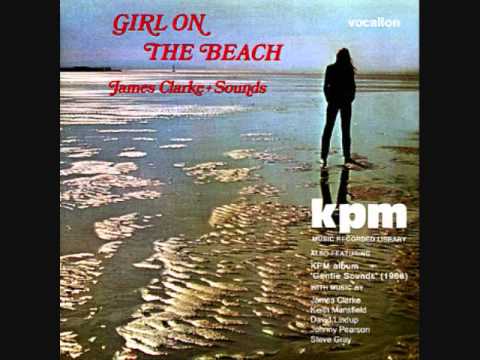 James Clarke — James Clarke - Girl On The Beach (1969)