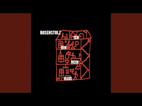 Rosenstolz — Ich bin mein Haus (Tube & Berger - Mein Haus ist dein Haus Remix)