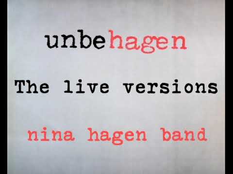 Nina Hagen Band — NINA HAGEN "UNBEHAGEN... THE LIVE VERSIONS" compilation 2025 #ninahagen