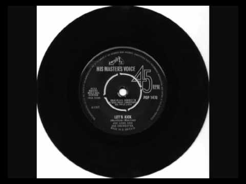 Joe Loss & His Orchestra — Joe Loss & His Orchestra - Let's Kick.flv