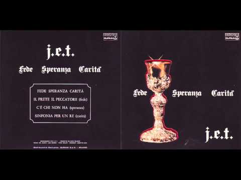 J.E.T. (2) — j.e.t. - Fede Speranza Carità (1972) FULL ALBUM