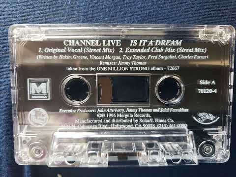 Channel Live — Channel Live- Is It A Dream (Extended Club Mix) (Street Mix)