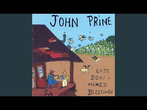 John Prine — This Love Is Real