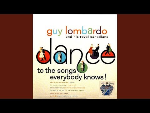 Guy Lombardo And His Royal Canadians — I Used to Love You
