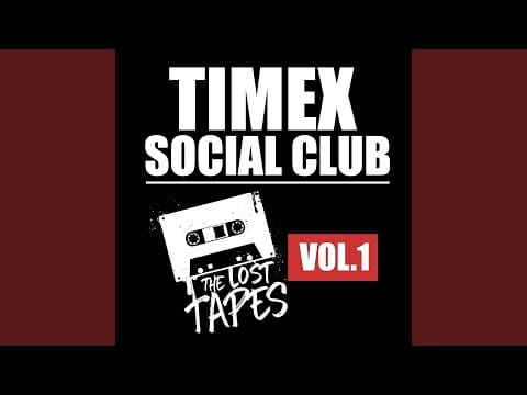 Timex Social Club — Coke Life (Demo)