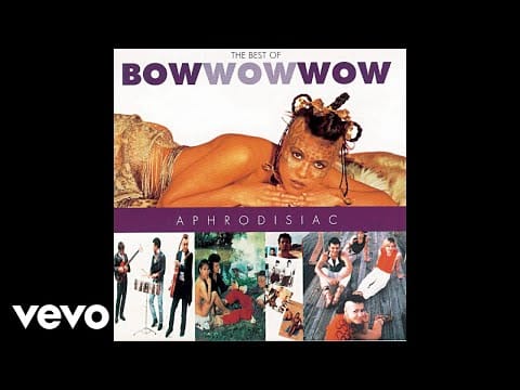 Bow Wow Wow — Bow Wow Wow - (I'm A) TV Savage (Audio)