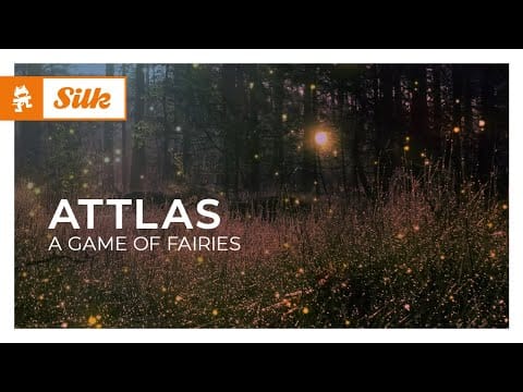 ATTLAS — ATTLAS - A Game Of Fairies [Monstercat Release]