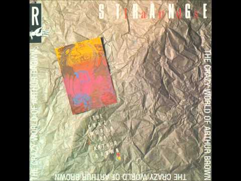 The Crazy World Of Arthur Brown — The Crazy World of Arthur Brown  Strangelands  (1988)   FULL ALBUM