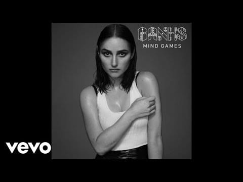 BANKS (7) — BANKS - Mind Games (Audio)
