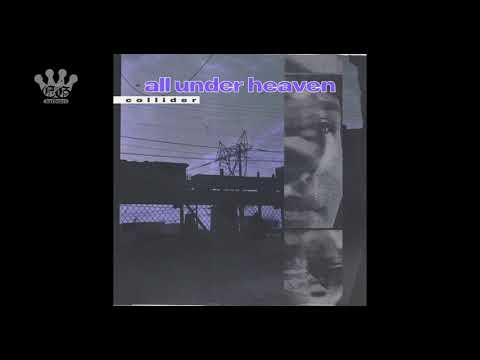 All Under Heaven — [EGxHC] all under heaven - Collider - 2021 (Full EP)