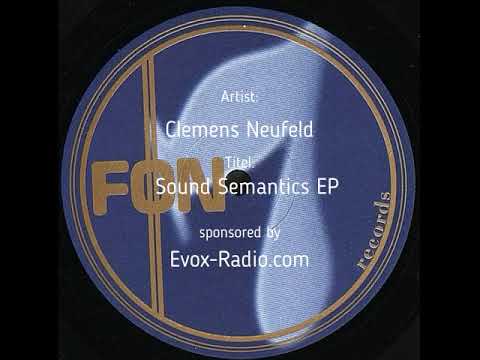 Clemens Neufeld — Clemens Neufeld "Sound Semantics" EP - Thump (FÖN 007)