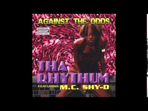 MC Shy D — MC Shy D - Tha Rhythum - Who Thought I Got Wack - Against The Odds