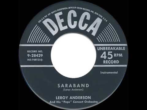 Leroy Anderson And His "Pops" Concert Orchestra — 1950 Leroy Anderson - Saraband
