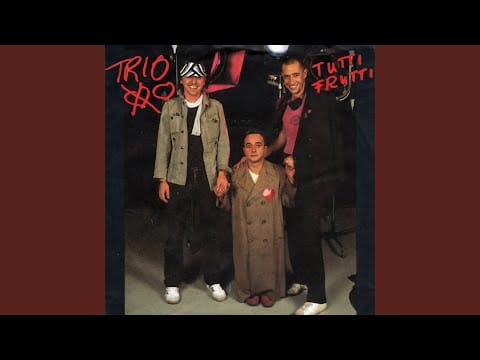 Trio — Tutti Frutti