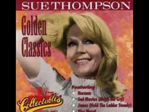 Sue Thompson — Willie Can  -   Sue Thompson 1963