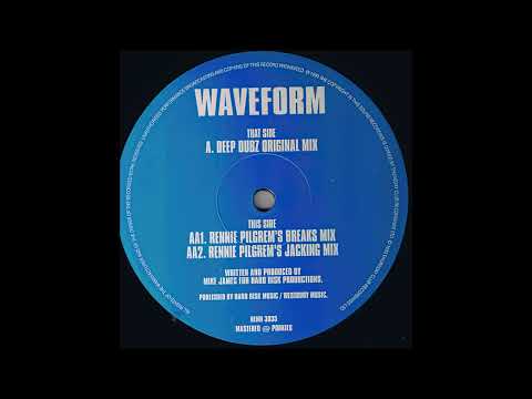 Waveform — Waveform - Deep Dubz (Rennie Pilgrem's Jacking Mix)