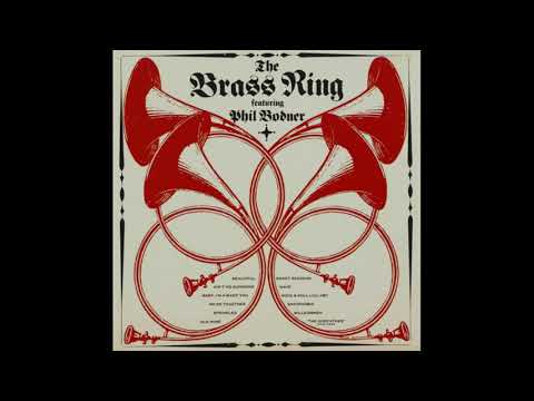 The Brass Ring — The Brass Ring - The Brass Ring Featuring Phil Bodner (Jazz) (1972) (Full Album)