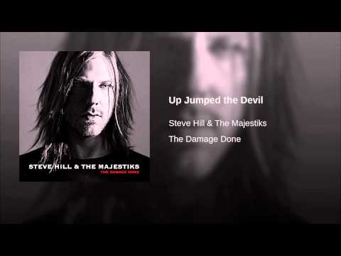 Steve Hill (16) — Up Jumped the Devil