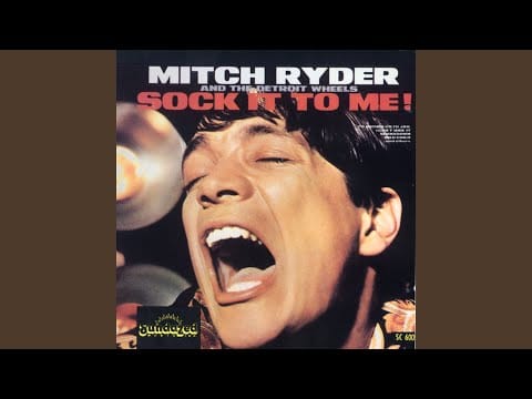 Mitch Ryder & The Detroit Wheels — Takin' All I Can Get