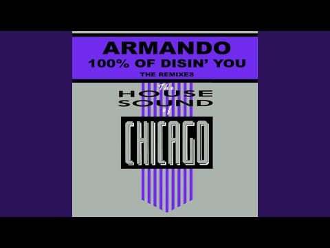 Armando — 100% of Disin' You (Smooth Underground)