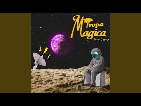 Tropa Magica — Sonora Distance