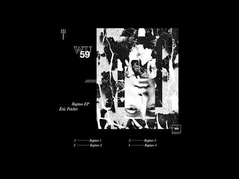Eric Fetcher — Eric Fetcher - Rupture 2 (WU59)
