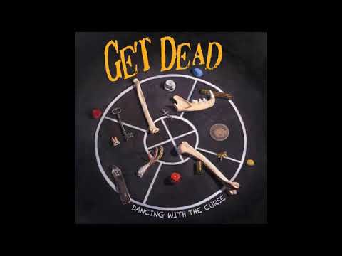 Get Dead — Get Dead - Dancing With The Curse