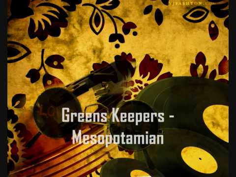 Greens Keepers — Greens Keepers - Mesopotamian [ House ]
