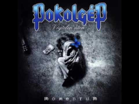 Pokolgép — Pokolgép - Momentum (Teljes Album)