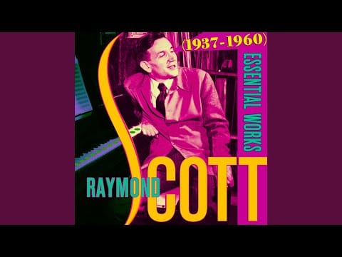 Raymond Scott — Over The Rainbow