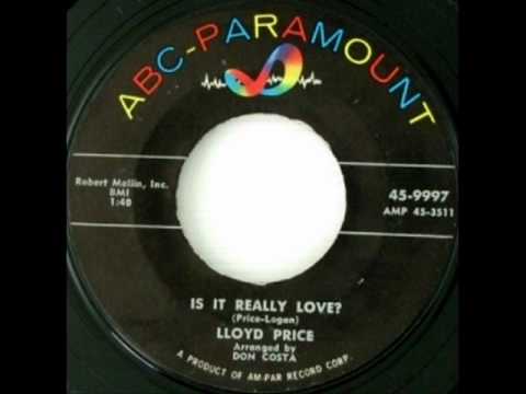 Lloyd Price — Is It Really Love by Lloyd Price on 1959 ABC-Paramount 45.