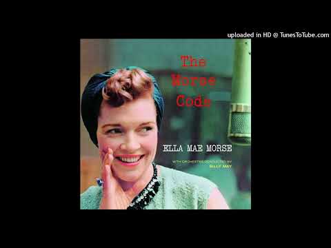 Ella Mae Morse — Ella Mae Morse - You Go To My Head