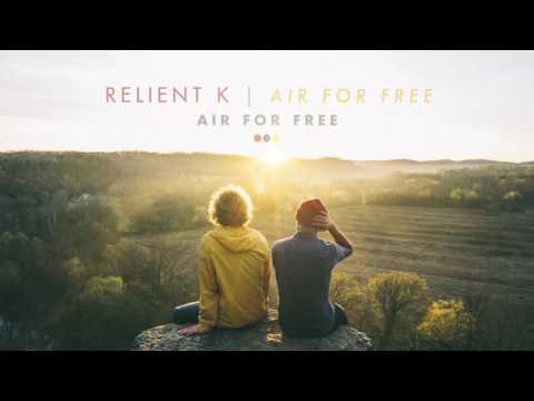 Relient K — Relient K | Air For Free (Official Audio Stream)