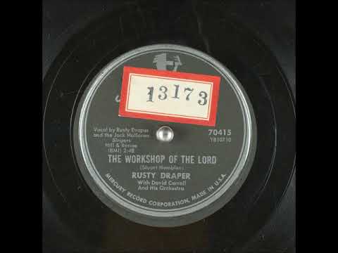Rusty Draper — The Workshop of the Lord ~ Rusty Draper & Jack Halloran Singers w/ David Carroll & Orchestra (1954)