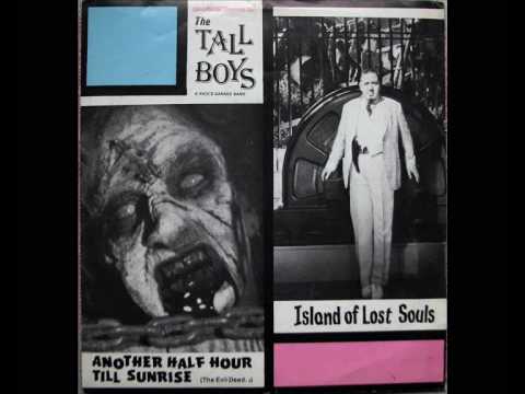 Tall Boys — The Tall Boys - Island of Lost Souls / Another Half Hour Till Sunrise