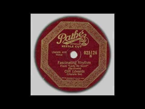 Cliff "Ukulele Ike" Edwards — FASCINATIN' RHYTHM - Cliff Edwards (Ukulele Ike)