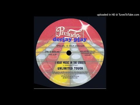 Unlimited Touch — Unlimited Touch ‎– I Hear Music In The Streets