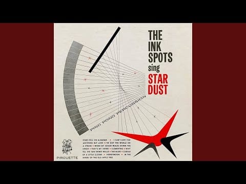 The Ink Spots (2) — I Can't Give You Anything But Love