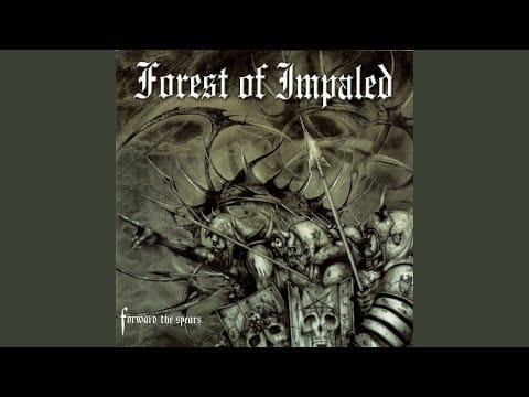Forest Of Impaled — Forward the Spears