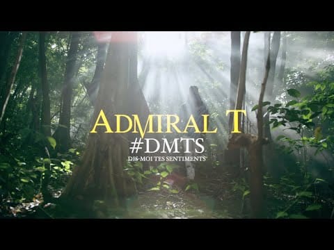 Admiral T — Admiral T - #DMTS ( Dis-moi tes sentiments)