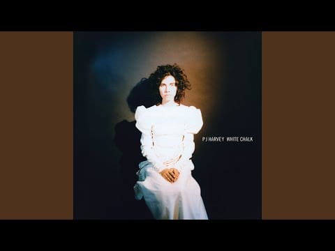 PJ Harvey — White Chalk