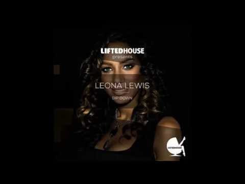 Leona Lewis — Dip Down (Sidelmann Radio Edit) - Leona Lewis