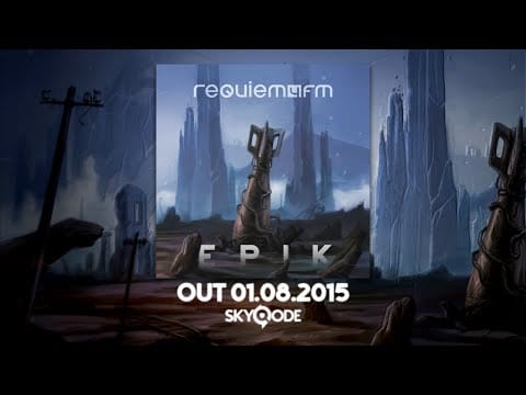 Requiem For FM — Requeim4FM - Epik (2015) [Album Preview]