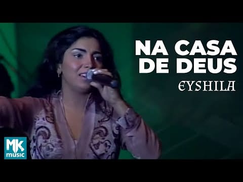 Eyshila — Eyshila - Na Casa De Deus (Ao Vivo) - DVD 10 Anos Collection